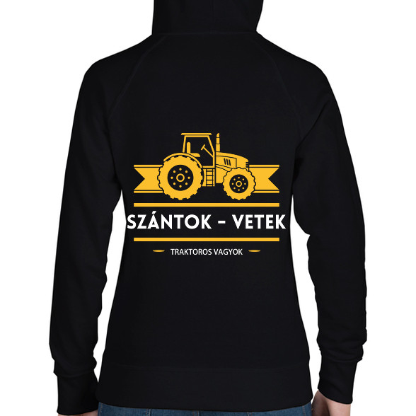 Szántok-vetek, traktoros vagyok-Női kapucnis pulóver