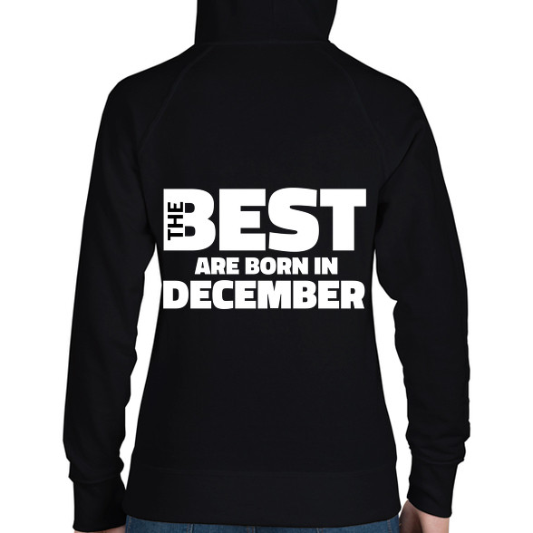 The Best are born in december-Női kapucnis pulóver