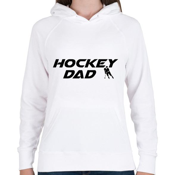 Hockey Dad-Női kapucnis pulóver