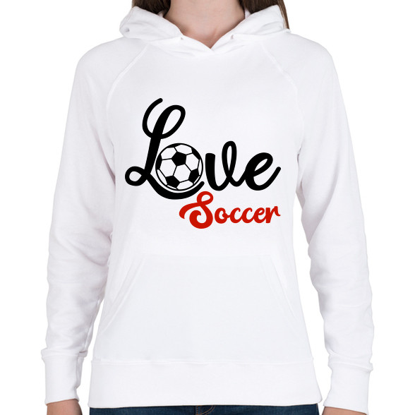 Love Soccer-Női kapucnis pulóver