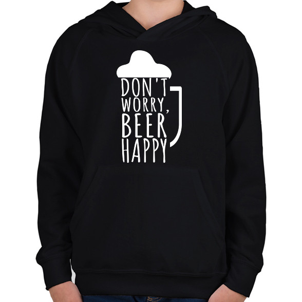 Dont Worry Beer Happy-Gyerek kapucnis pulóver