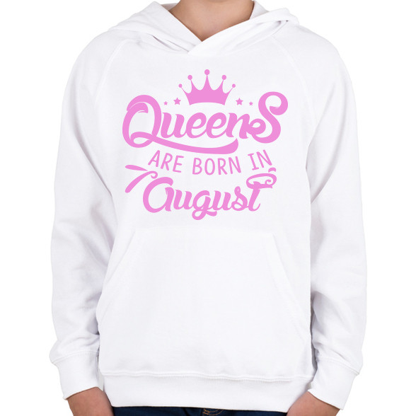A királynők augusztusban születnek-Gyerek kapucnis pulóver