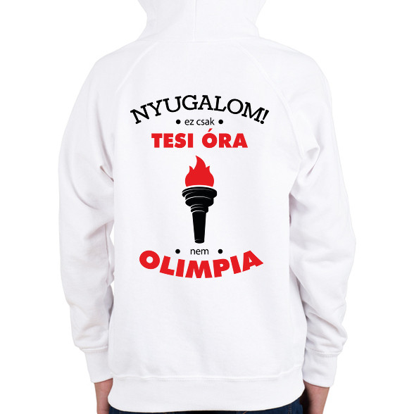 Nyugalom! Ez csak tesi óra, nem olimpia-Gyerek kapucnis pulóver