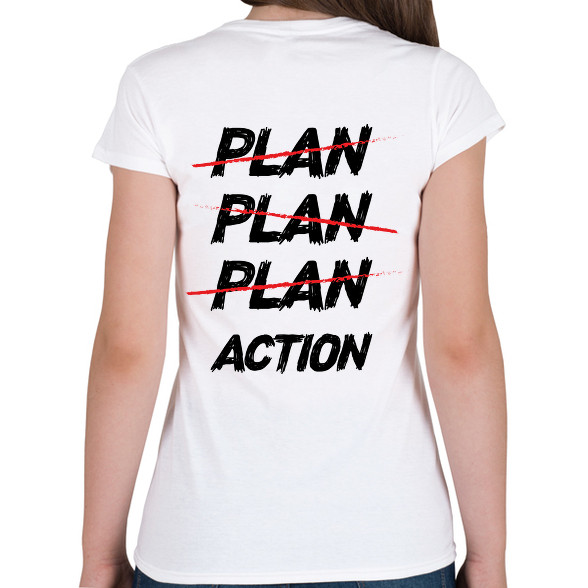 Plan, plan, plan, action-Női V-nyakú póló