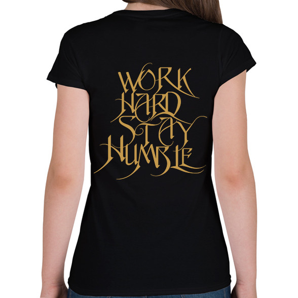 Work hard stay humble-Női V-nyakú póló