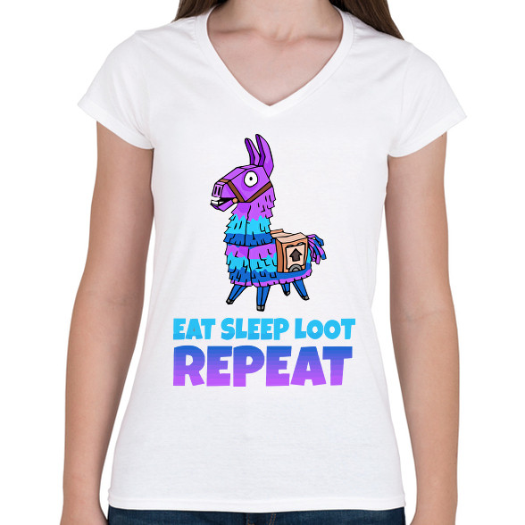 Eat Sleep Loot Repeat-Női V-nyakú póló