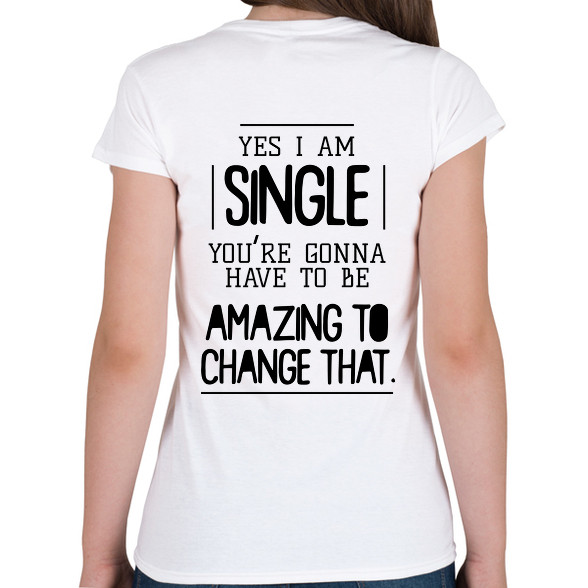 Yes I am single-Női V-nyakú póló