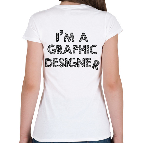 I'm a graphic designer-Női V-nyakú póló