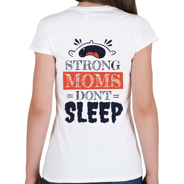 Stong moms - az erős anyák nem alszanak-Női V-nyakú póló