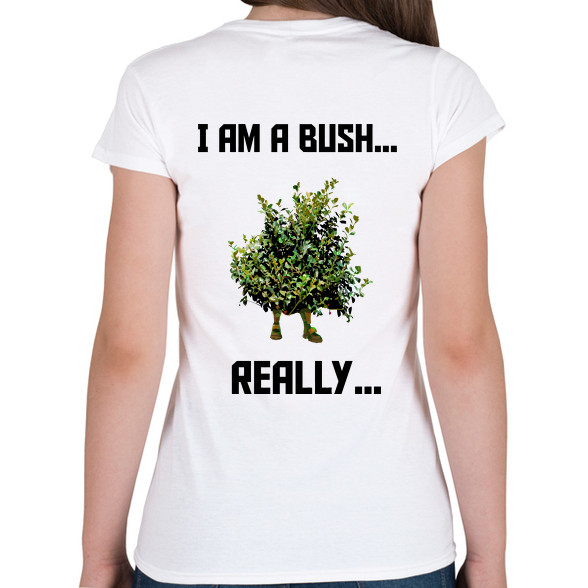 I am a Bush-Női V-nyakú póló