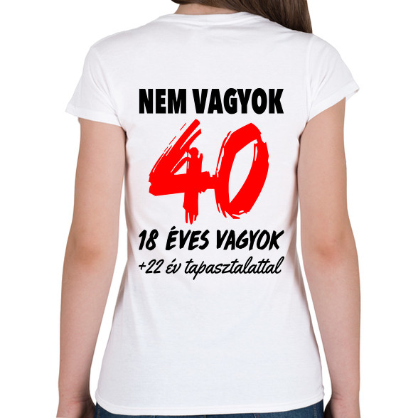 Nem vagyok 40!-Női V-nyakú póló