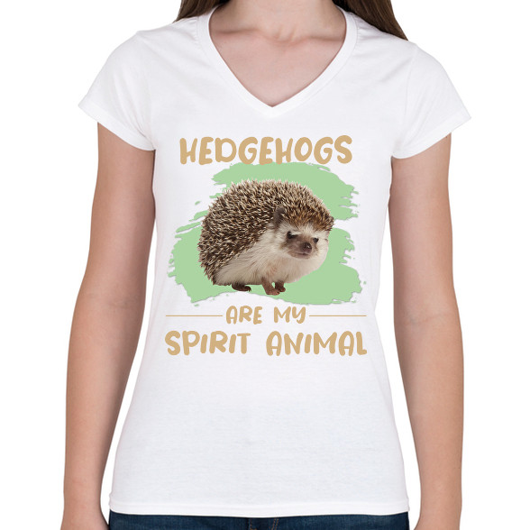 Hedgehogs are my spirit animal-Női V-nyakú póló