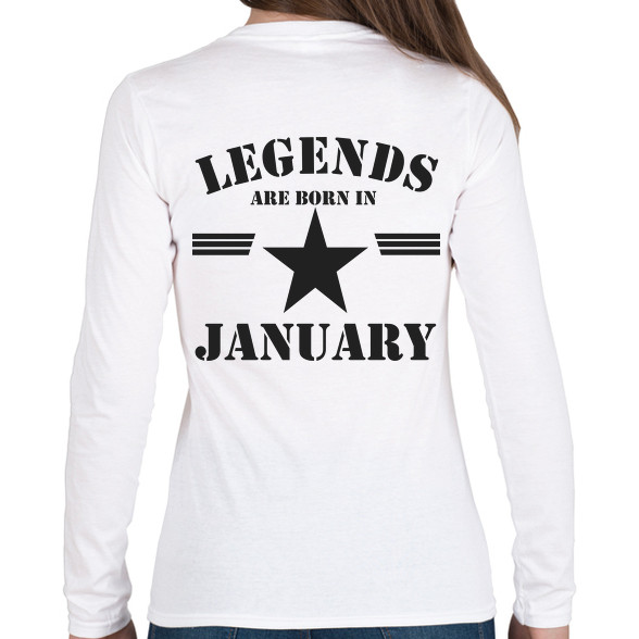 Legends are born in january-Női hosszú ujjú póló