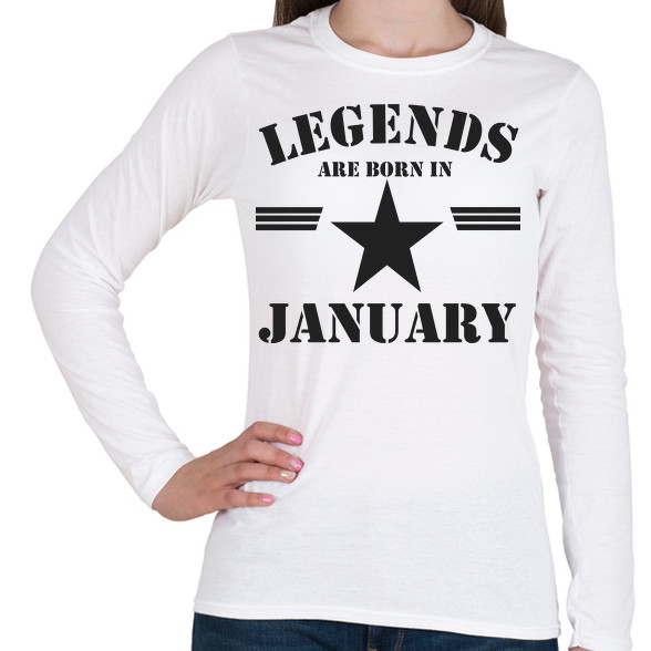 Legends are born in january-Női hosszú ujjú póló