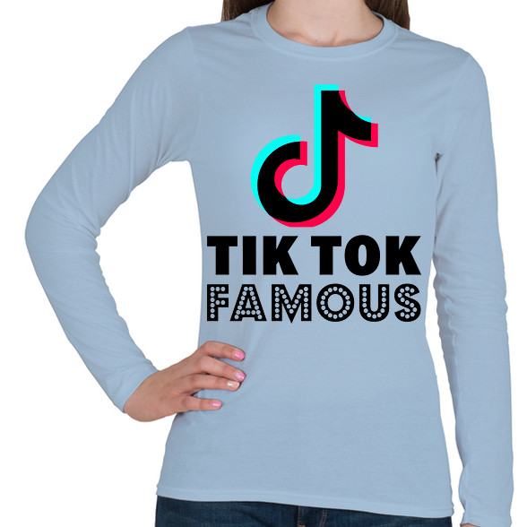 Tiktok Famous-Női hosszú ujjú póló