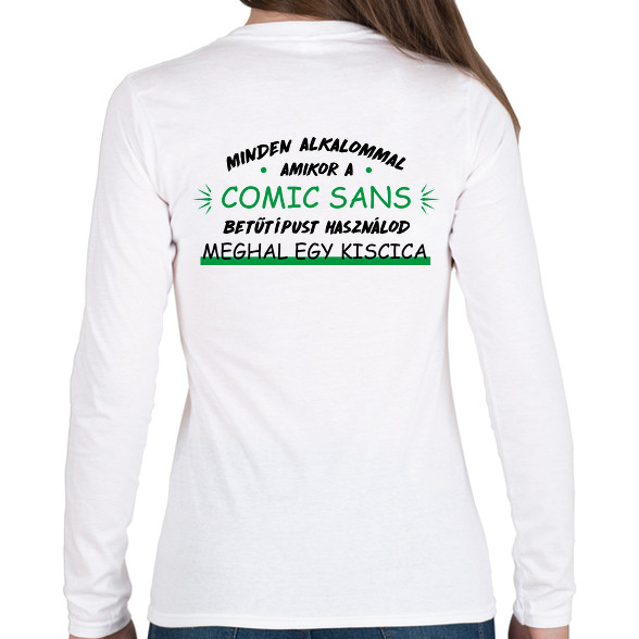 Comic Sans-Női hosszú ujjú póló