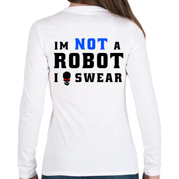 im not a robot-Női hosszú ujjú póló