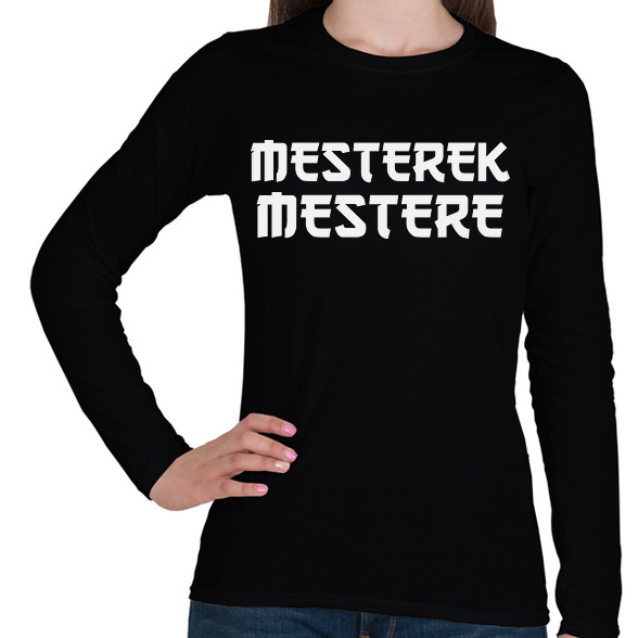 MESTEREK MESTERE-Női hosszú ujjú póló