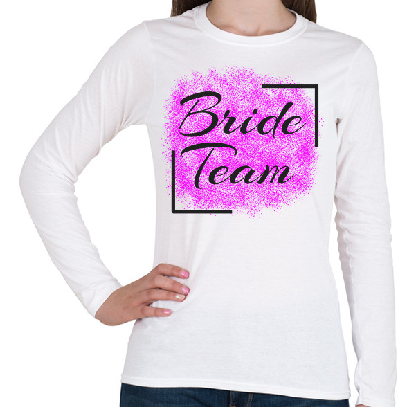 bride team-Női hosszú ujjú póló