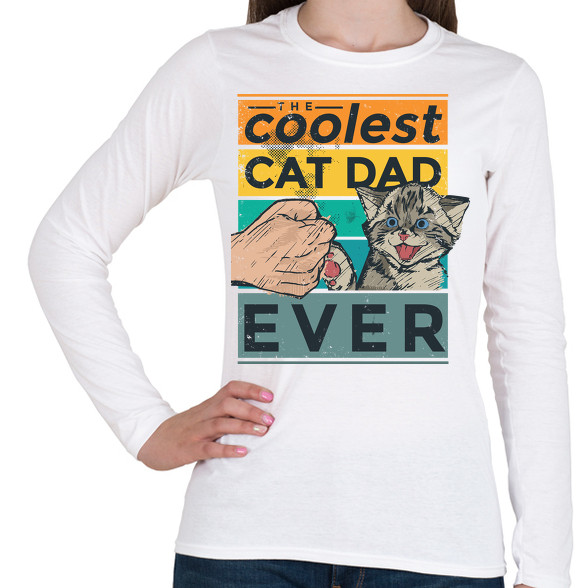 Coolest Cat Dad Ever-Női hosszú ujjú póló