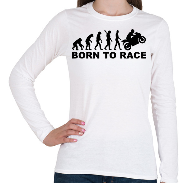 Born to race-Női hosszú ujjú póló