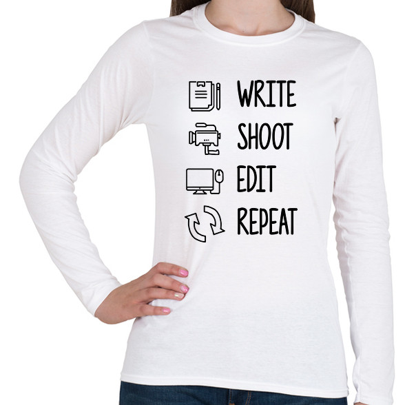 Write, shoot, edit, repeat-Női hosszú ujjú póló