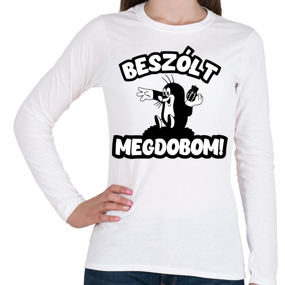 Beszólt megdobom!-Női hosszú ujjú póló