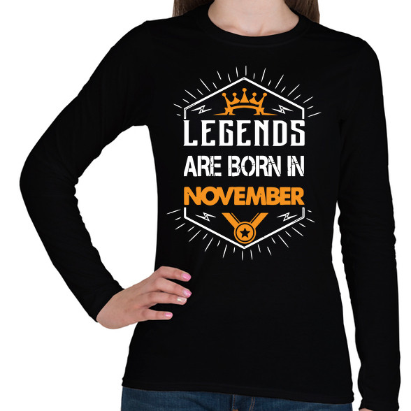 A legendák novemberben születnek-Női hosszú ujjú póló