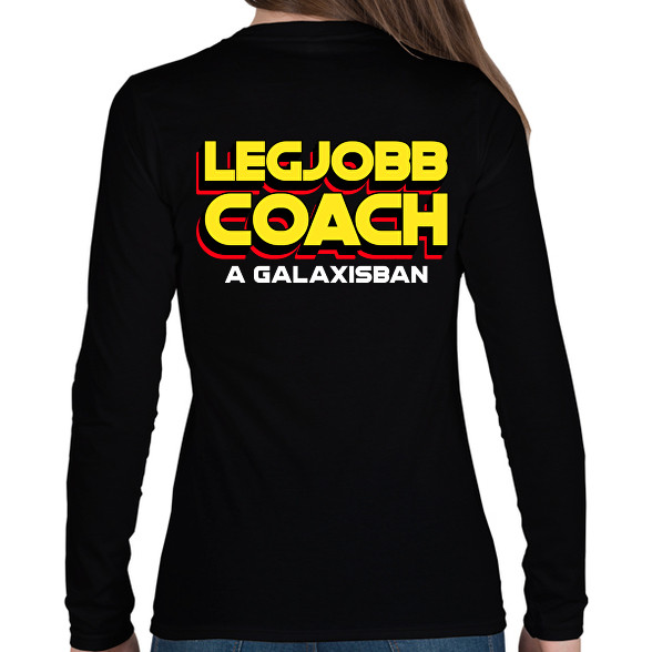 LEGJOBB COACH A GALAXISBAN-Női hosszú ujjú póló