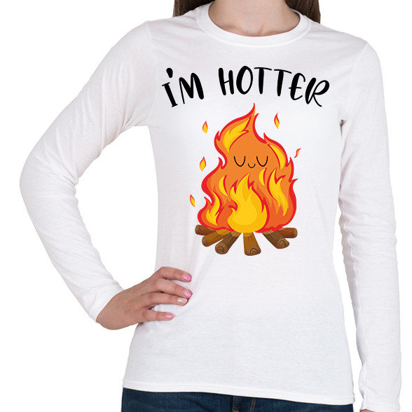 I'm hotter-Női hosszú ujjú póló