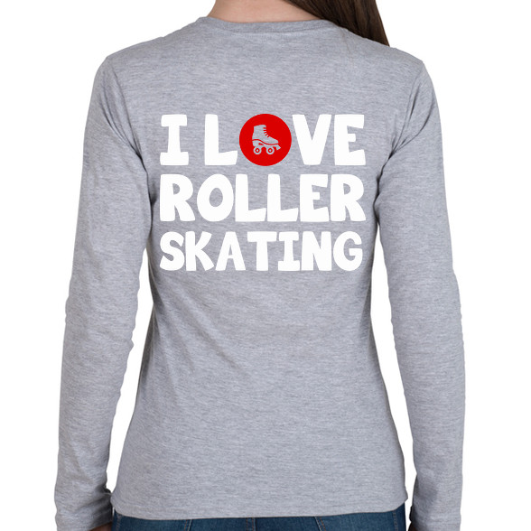 I love roller skating-Női hosszú ujjú póló