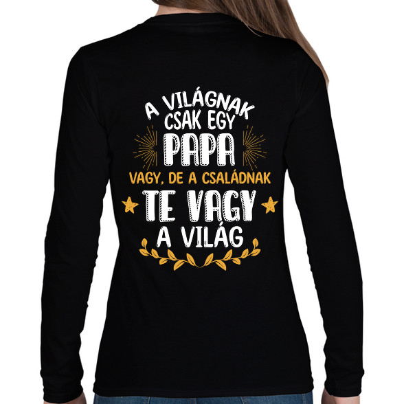 Te vagy a világ - Papa-Női hosszú ujjú póló