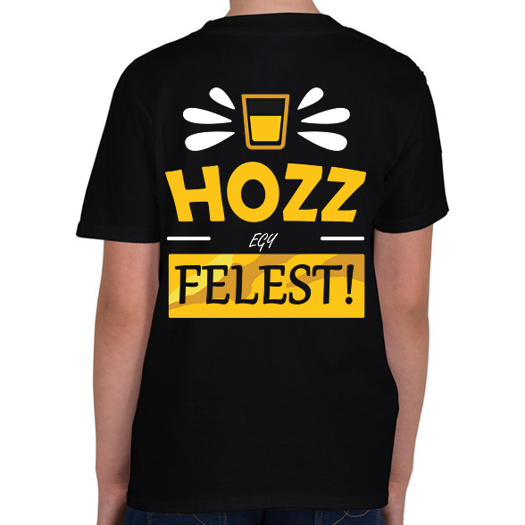 Hozz egy felest!-Gyerek póló