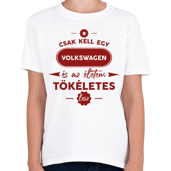 Csak kell egy Volkswagen-Gyerek póló