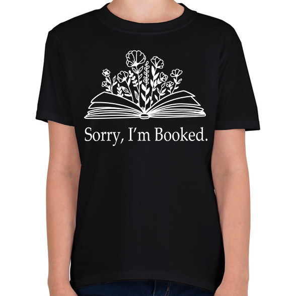 Sorry, I'm Booked.-Gyerek póló