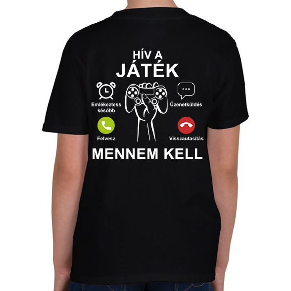 Hív a játék mennem kell-Gyerek póló