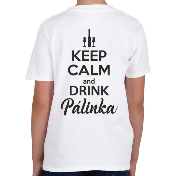 Keep calm and drink pálinka-Gyerek póló