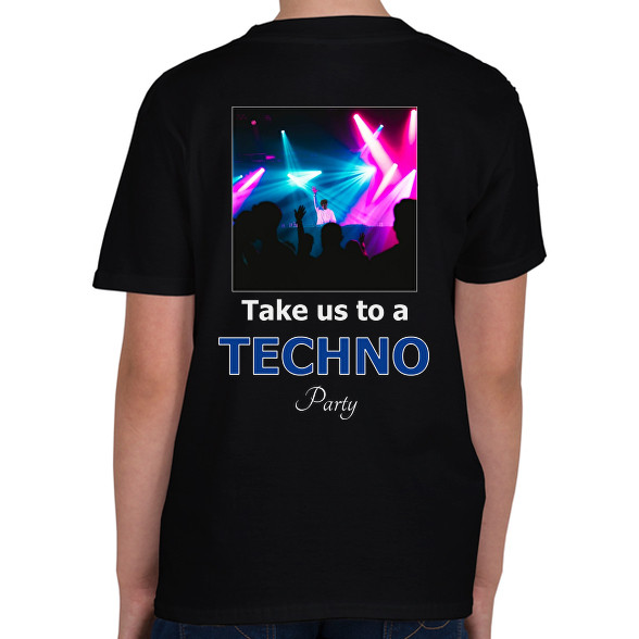 take us a techno party-Gyerek póló