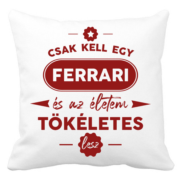 Csak kell egy Ferrari-Párnahuzat, Díszpárnahuzat