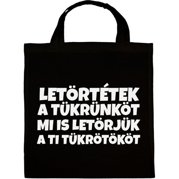 LETÖRTÉTEK A TÜKRÜNKÖT-Vászontáska