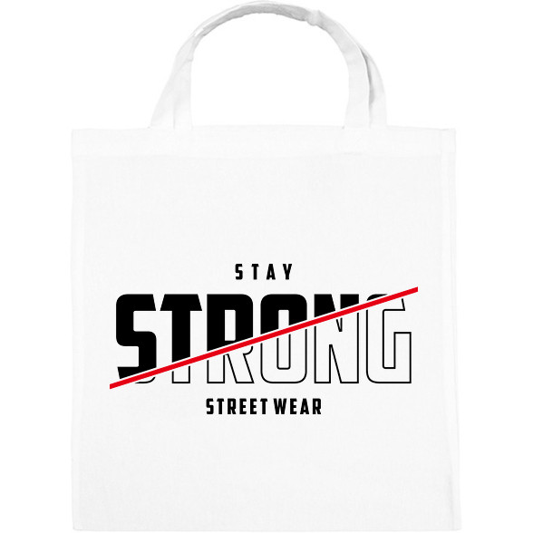 Stay Strong Street Wear-Vászontáska