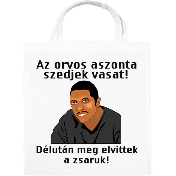 az orvos aztmondta...-Vászontáska