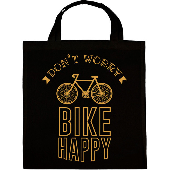 Don't worry - Bike happy-Vászontáska