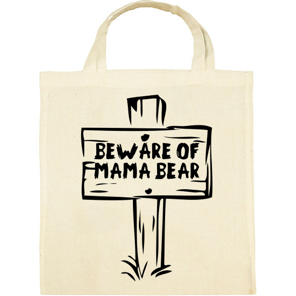 Beware of mama bear-Vászontáska