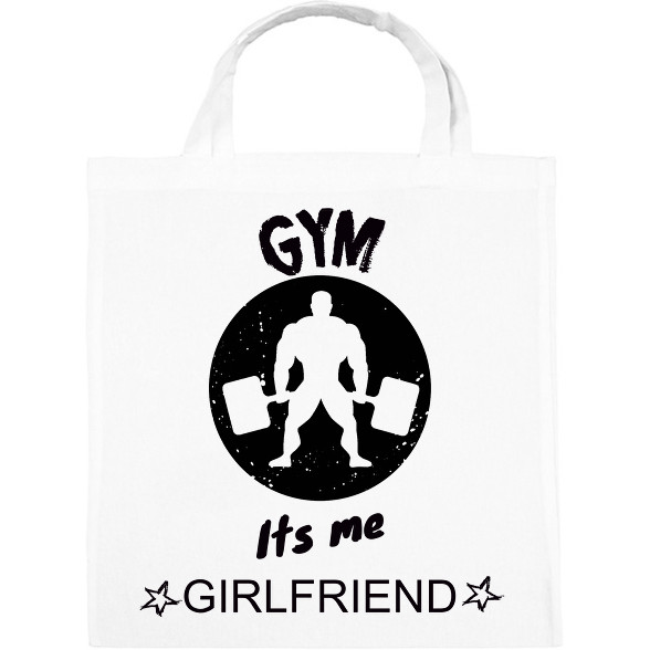 GYM ITS ME GIRLFRIEND-Vászontáska