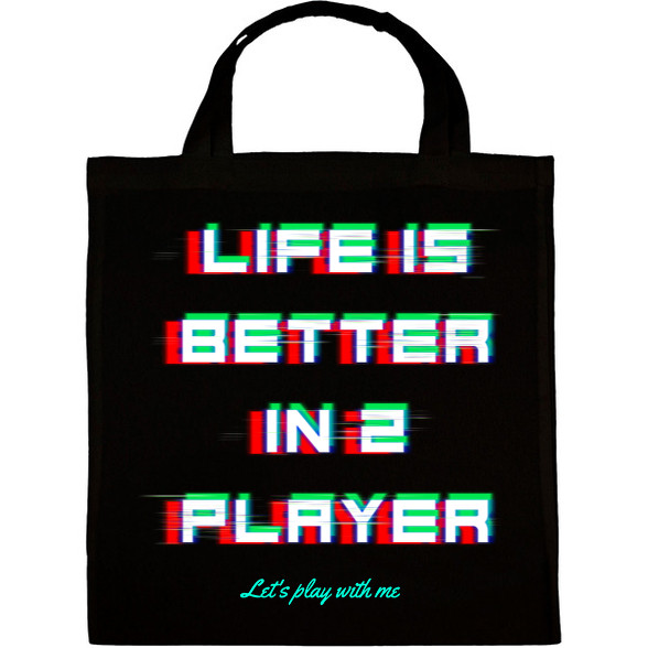 LIFE IS BETTER IN 2 PLAYER-Vászontáska