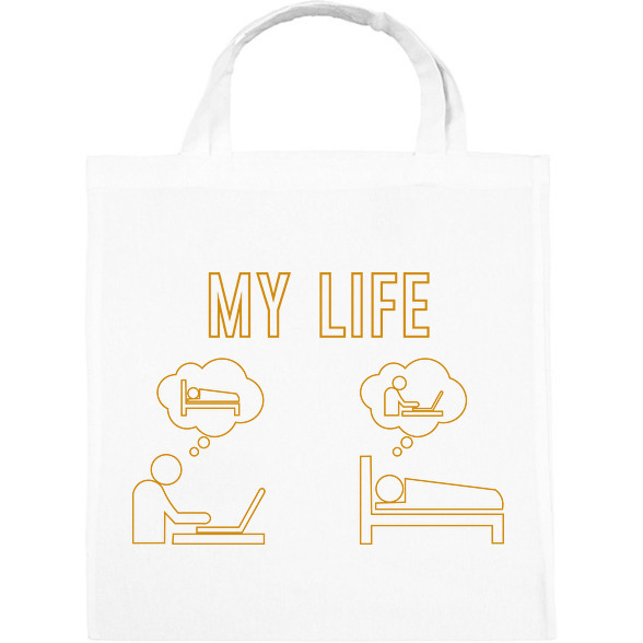 My life - Munkamániás-Vászontáska