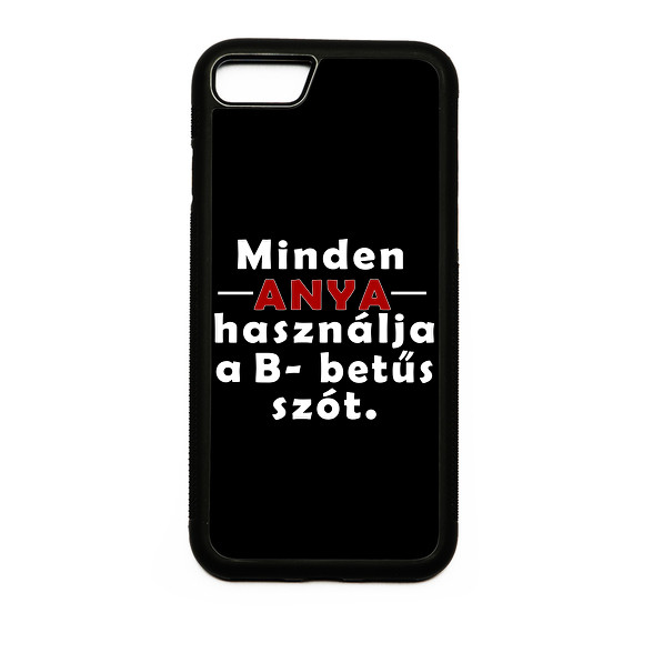 Anyák és a B betűs szó-Telefontok