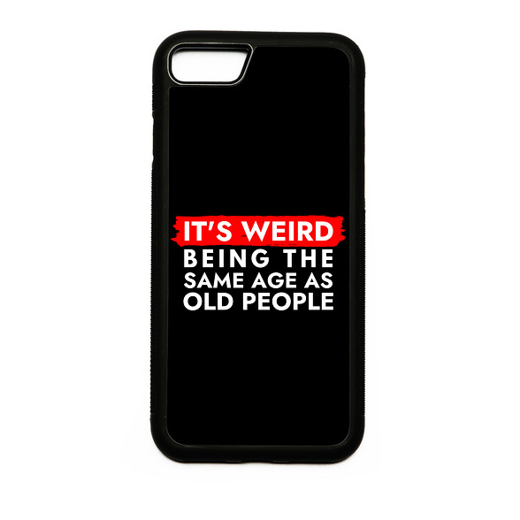 It's weird being the same age as old people-Telefontok