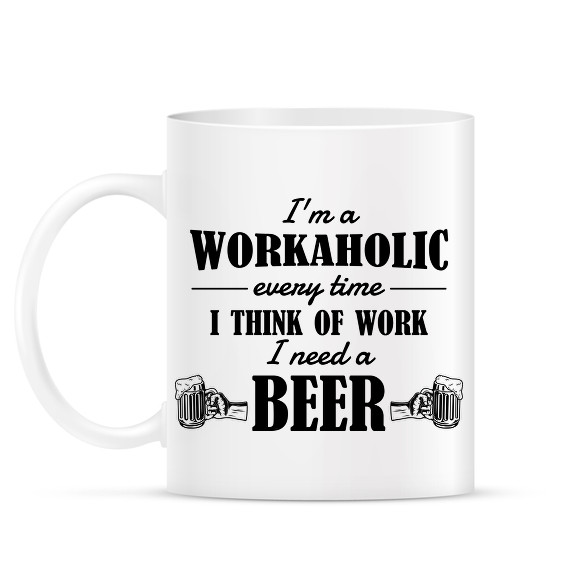 I'm a workaholic-Bögre